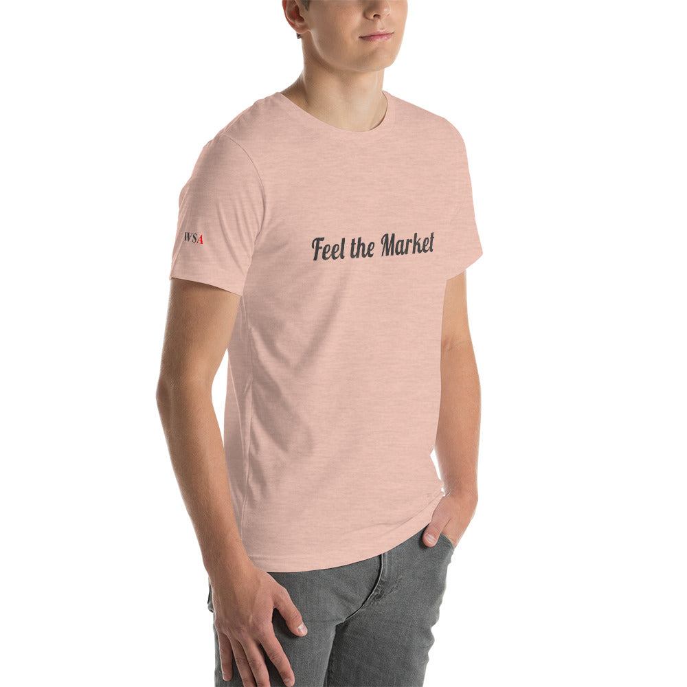 Feel the Market Short-Sleeve Unisex T-Shirt - WallStreet Autist