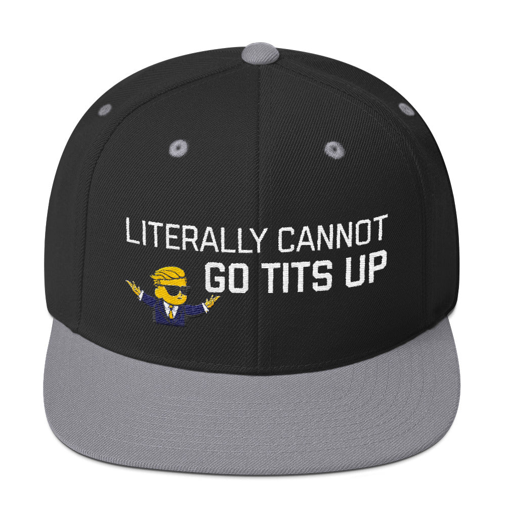 Literally Cannot Go Tits Up Snapback Hat - WallStreet Autist