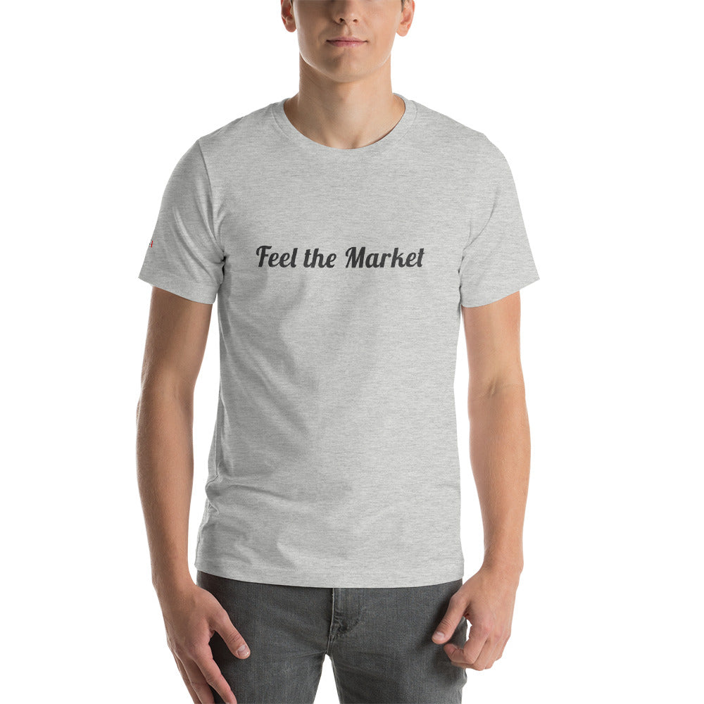 Feel the Market Short-Sleeve Unisex T-Shirt - WallStreet Autist